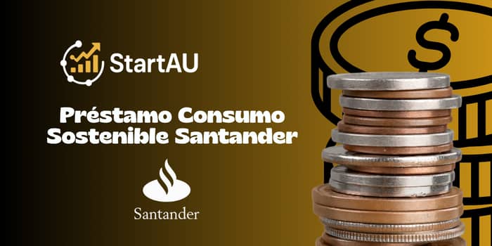 Préstamo Consumo Sostenible Santander: Vea todo lo que necesita saber