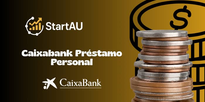 Caixabank Préstamo Personal: Vea todo lo que necesita saber